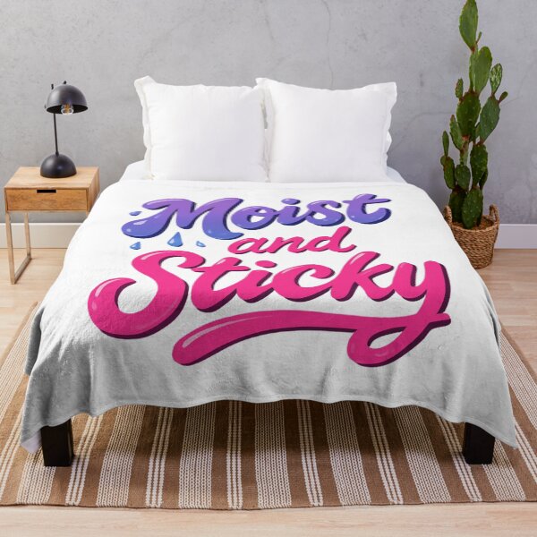 Item preview, Moist and Sticky Flirty Design designed and sold by UNK-Fatigues.
