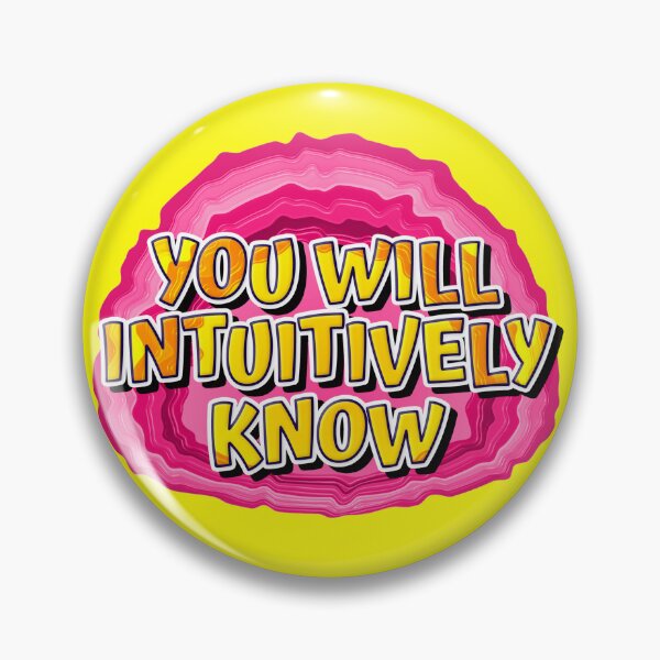 Item preview, GEODE-You Will Intuitively Know Slogan designed and sold by ApexDesigners.