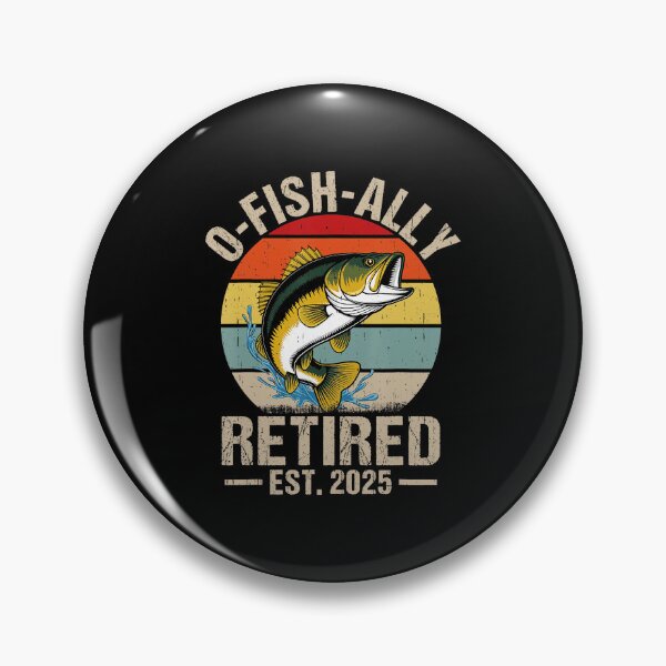 Item preview, Ofishally Retired 2025 Retirement Fishing  designed and sold by sparks269.