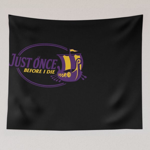 Item preview, Minnesota Vikings Fans - Just Once Before I Die designed and sold by JaakkoPietikain.