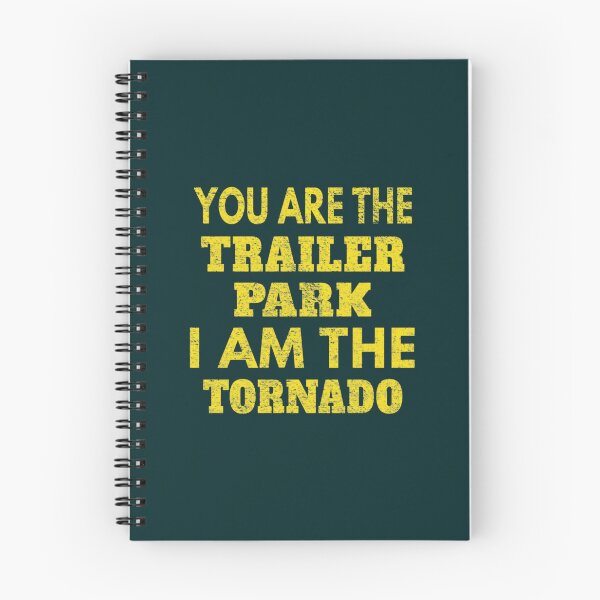 Item preview, Dutton - you are the trailer park i am the tornado designed and sold by rnamentallyYou.