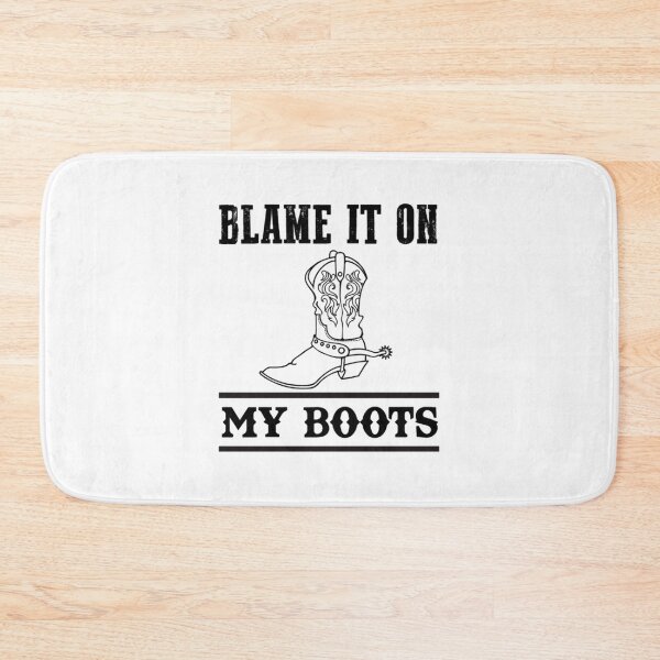 Item preview, Blame it on my boots  designed and sold by rnamentallyYou.