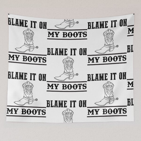 Item preview, Blame it on my boots  designed and sold by rnamentallyYou.