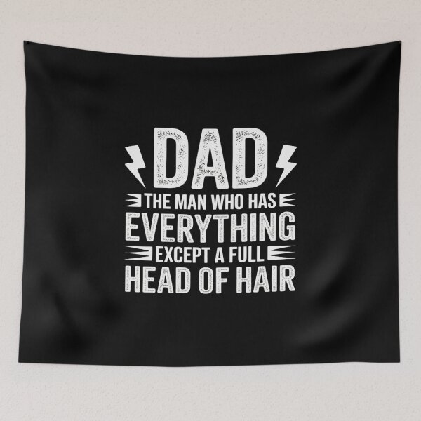 Item preview, Dad Who Has Everything Except A Full Head Of Hair designed and sold by Idarmotar.
