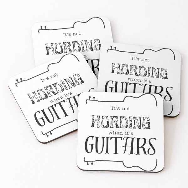 Item preview, It's not Hoarding when it's GUITARS designed and sold by ReneeOz.