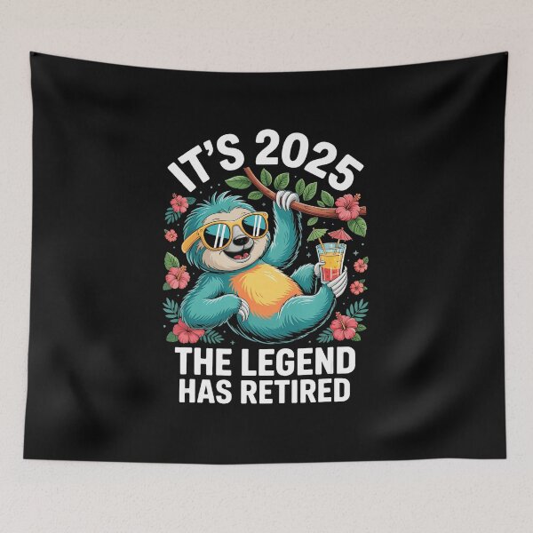 Item preview, Its 2025 The Legend Has Retired Retirement Sloth  designed and sold by sparks269.