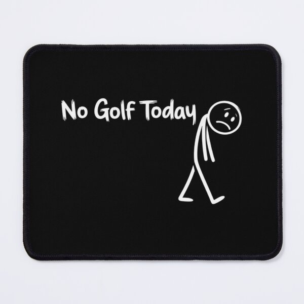 Item preview,  Funny Golf Lover No Golf Today designed and sold by Poolmikassa.