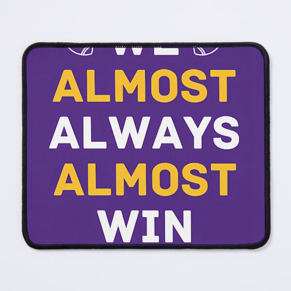 Item preview, Vikings Football We Almost Always Almost Win designed and sold by JakobKoller.