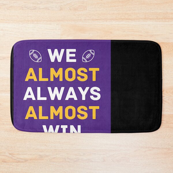 Item preview, Vikings Football We Almost Always Almost Win designed and sold by JakobKoller.