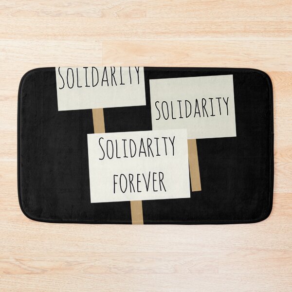 Item preview, Solidarity Forever designed and sold by BrandoGottlieb.