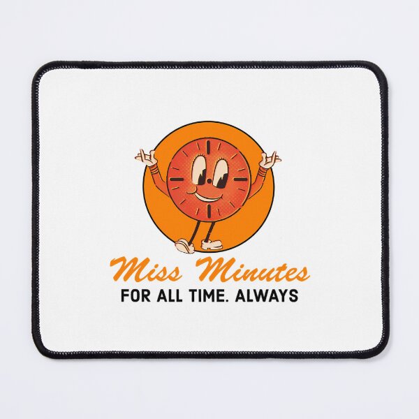 Item preview, Time All Always For Minutes Miss designed and sold by ThunderJacket.