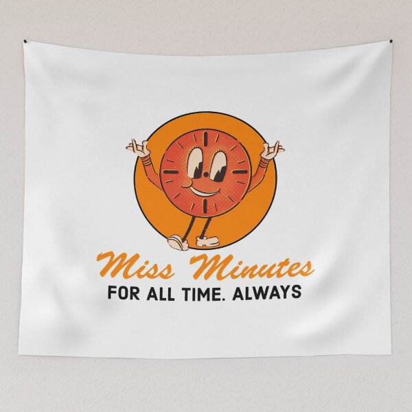 Item preview, Time All Always For Minutes Miss designed and sold by ThunderJacket.