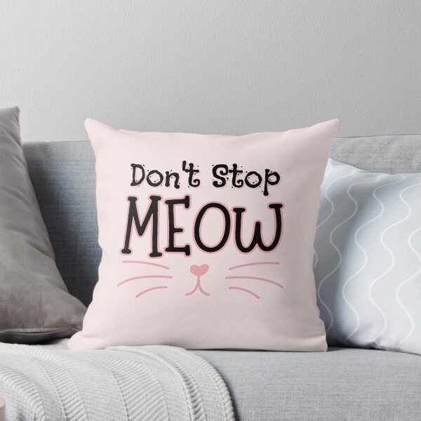 Item preview, Don't stop meow designed and sold by MotleyMethod.