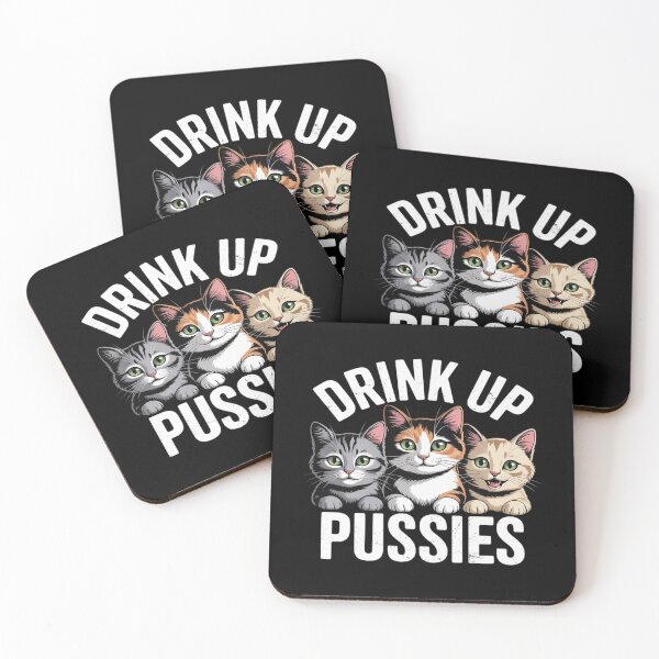 Item preview, Drink Up Pussies Funny Cat Dad Drinking Adult Humor Saying designed and sold by KingsLife1994.