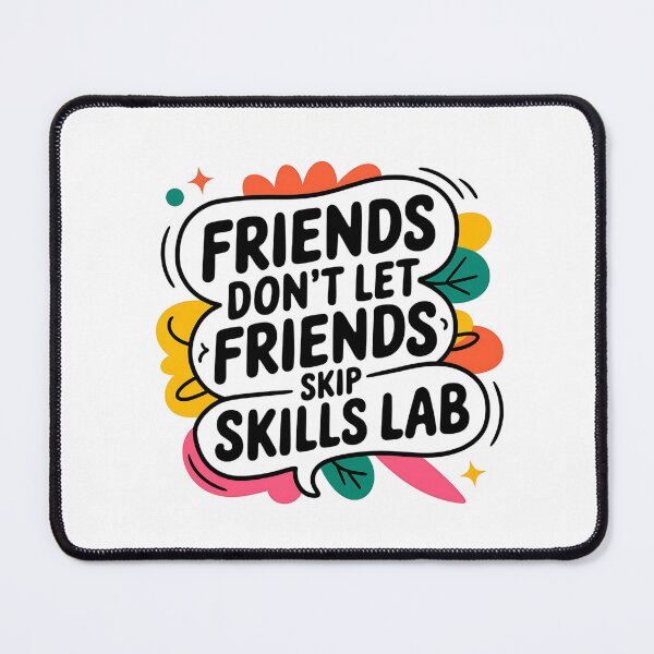 Item preview, Friends Don’t Let Friends Skip Skills Lab | Funny Student Nurse designed and sold by CuteDesignables.
