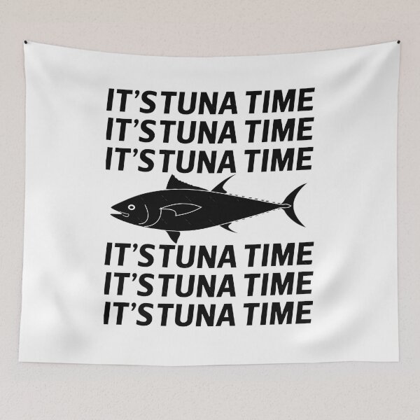 Item preview, It's Tuna Time.  	 designed and sold by iyhuksnn87.