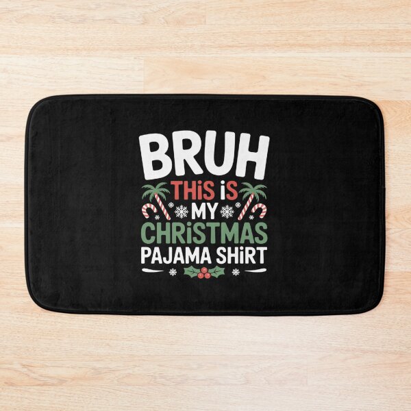 Item preview, Bruh This Is My Christmas Pajama Funny Xmas Matching designed and sold by DrewLeuschke.
