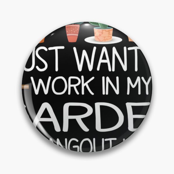 Item preview, Work In My Garden - Hang With Chickens Funny Gardening Essential 		 designed and sold by wrgbxketek55.