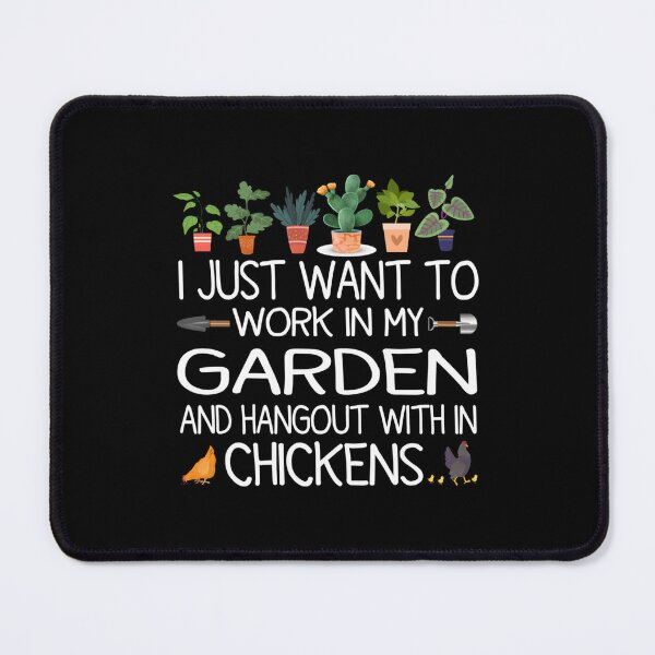 Item preview, Work In My Garden - Hang With Chickens Funny Gardening Essential 		 designed and sold by wrgbxketek55.
