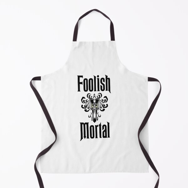 Item preview, Foolish Mortal  	 designed and sold by ddbpbjolnrb96.