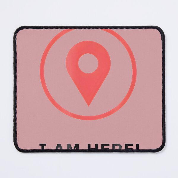 Item preview, Location Marker | I Am Here! By Merch, Limited Edition, Perfect Gift For You And Friends designed and sold by Ryan Strickland.