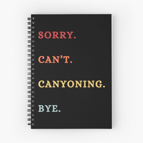 Item preview, Sorry Can't Canyoning Bye - Canyoning Lover Saying In Retro Style designed and sold by Wiss2Arts.