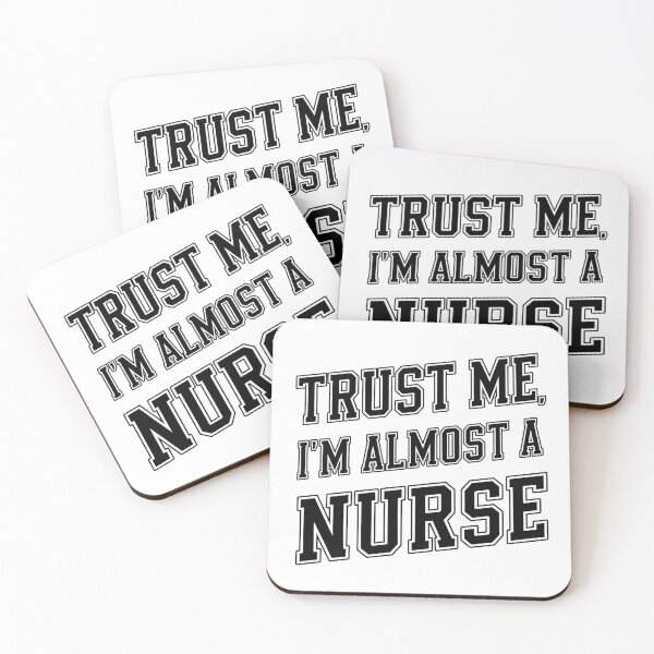Item preview, Trust Me, I’m Almost a Nurse | Funny Student Nurse designed and sold by CuteDesignables.