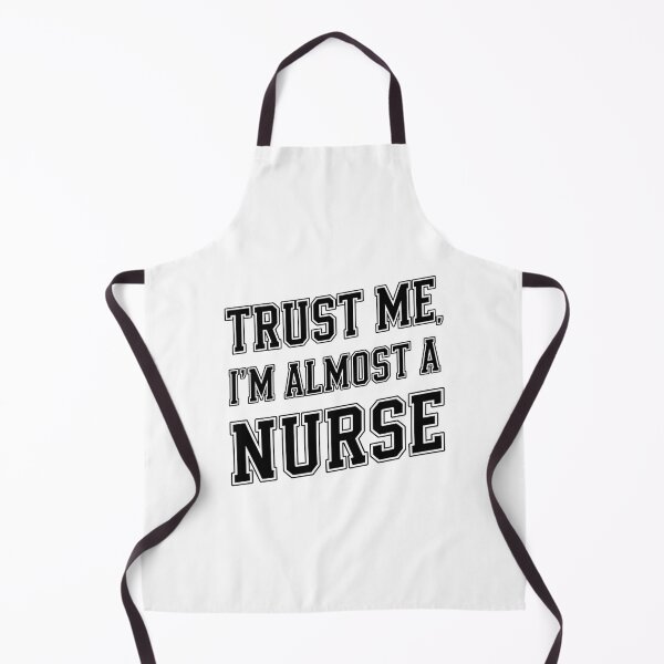 Item preview, Trust Me, I’m Almost a Nurse | Funny Student Nurse designed and sold by CuteDesignables.
