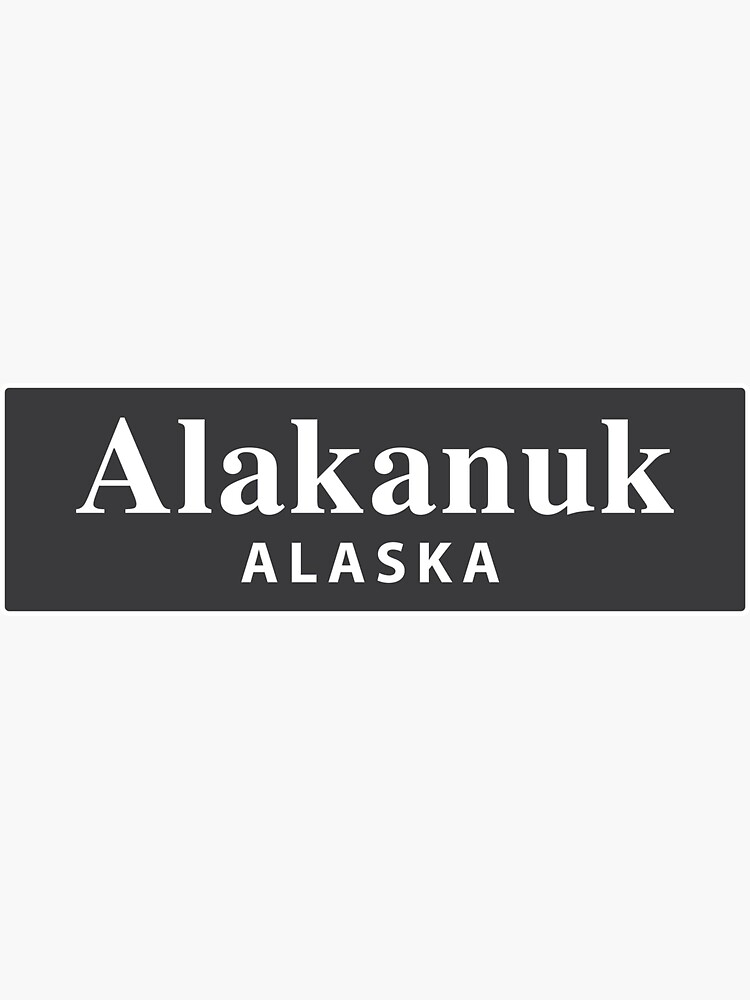 "Alakanuk, Alaska" Sticker for Sale by EveryCityxD1 Redbubble