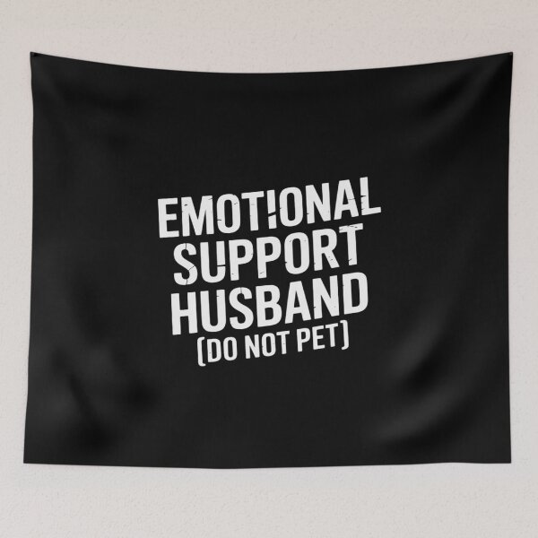 Item preview, Emotional Support Husband. designed and sold by BlackStars3Neon.
