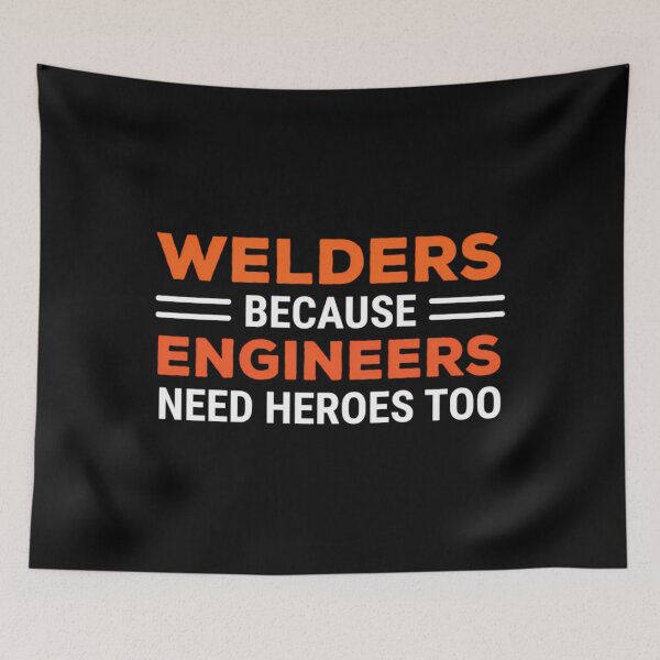 Item preview, Welders Engineers Heroes Funny Welding 	  	 designed and sold by dxewqptdau27.