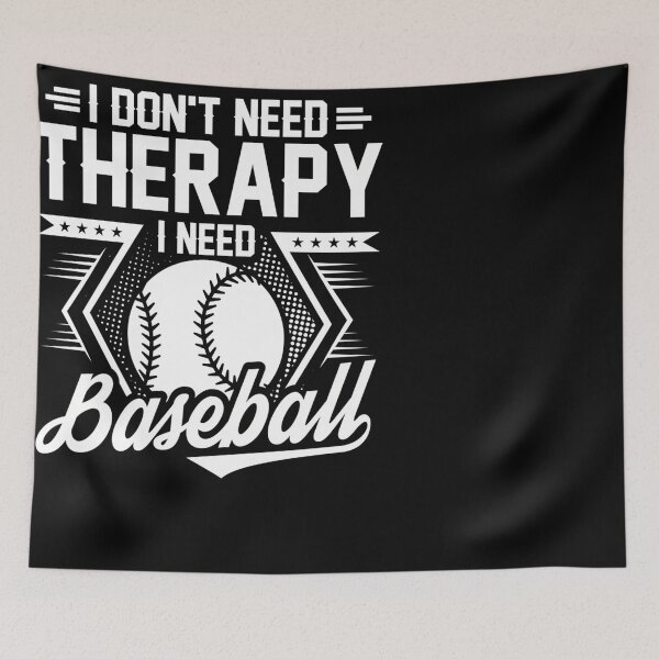 Item preview, I Don'T Need Therapy I Need Baseball designed and sold by Makaylaucek.