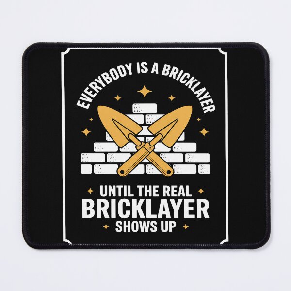 Item preview, Everybody Is Bricklayer designed and sold by BlackStars3Neon.