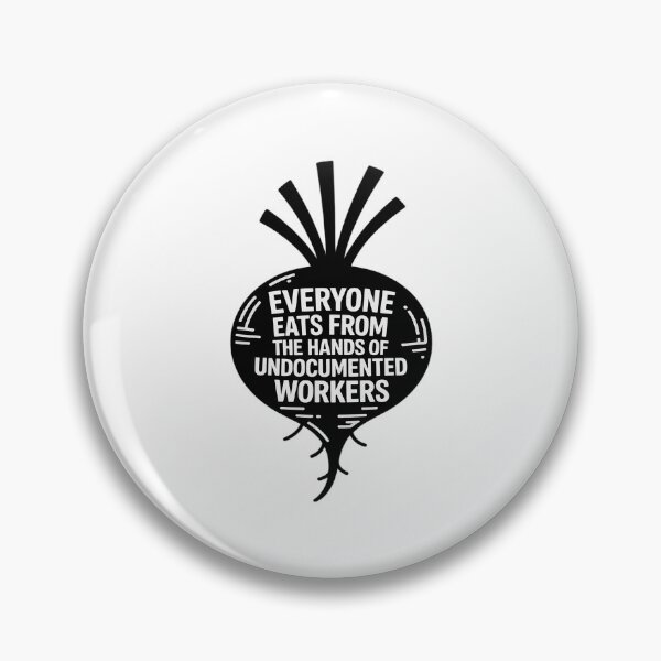 Item preview, Everyone Eats from The Hands of Undocumented Workers Rights designed and sold by BlackStars3Neon.