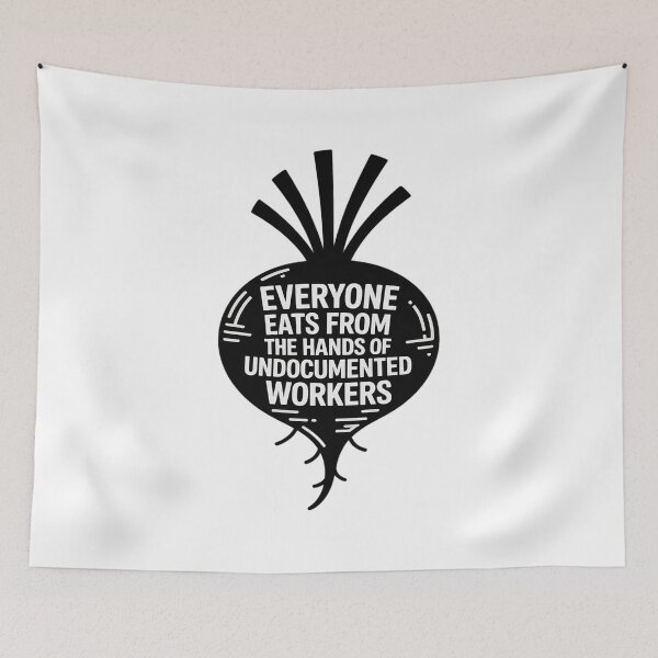 Item preview, Everyone Eats from The Hands of Undocumented Workers Rights designed and sold by BlackStars3Neon.