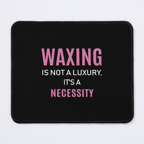 Item preview, Waxing Is Not A Luxury Esthetician Wax Graphic designed and sold by quizjtpvba70.