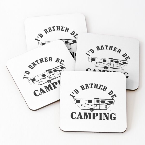 Item preview, I'd Rather Be Camping  	 designed and sold by ddbpbjolnrb96.