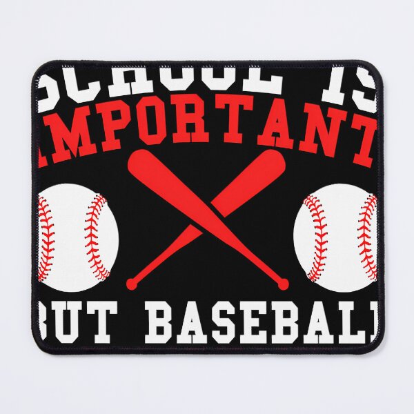 Item preview, School Is Important But Baseball Is Importanter Sport designed and sold by AmanGarcia20.