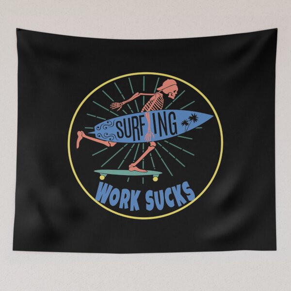 Item preview, Work Sucks Surfer Classic 		 designed and sold by wrgbxketek55.