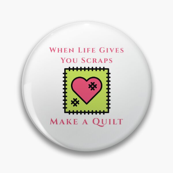 Item preview, When Life Gives You Scraps, Make a Quilt - Funny Quilter designed and sold by Wiss2Arts.