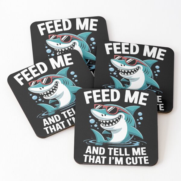 Item preview, Feed Me and Tell Me That I'm Cute – Funny Shark designed and sold by PeteHomenick.