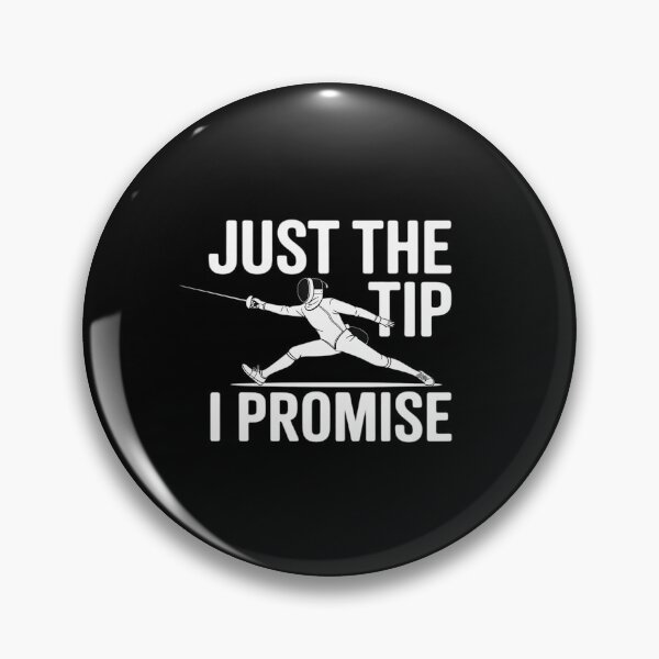 Item preview, Fencer Just The Tip Promise Fencing Epee Martial Arts Sport designed and sold by PeteHomenick.