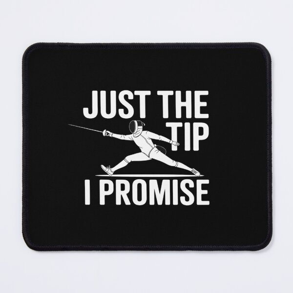 Item preview, Fencer Just The Tip Promise Fencing Epee Martial Arts Sport designed and sold by PeteHomenick.