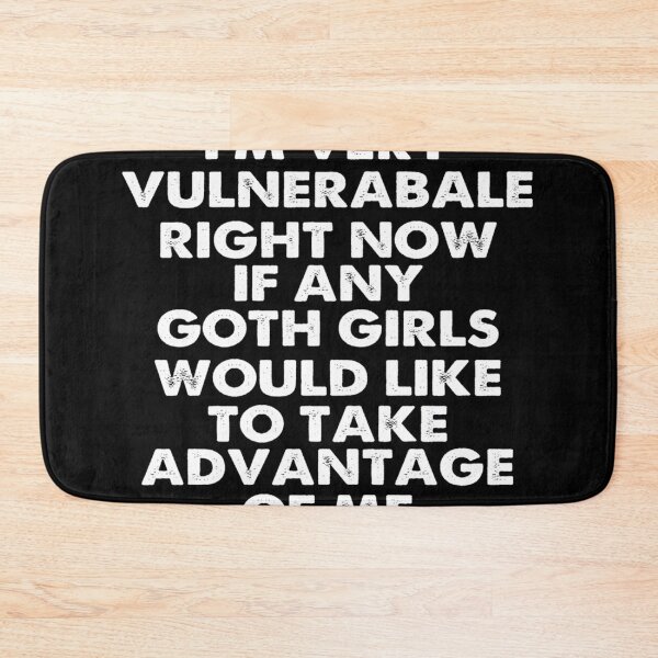 Item preview,  I'M Very Vulnerable Right Now - Funny Goth Girls Humor Quote designed and sold by CandaceEichmann.