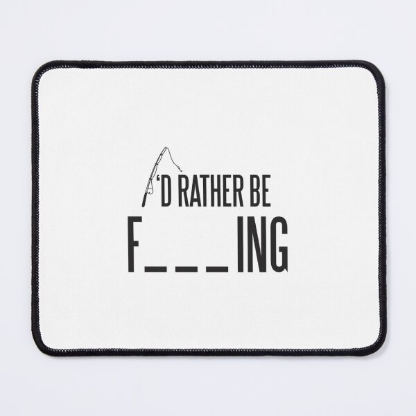Item preview, I'd Rather Be Fishing designed and sold by ddbpbjolnrb96.