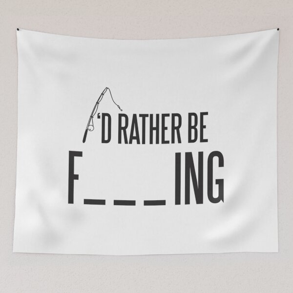 Item preview, I'd Rather Be Fishing  	 designed and sold by ddbpbjolnrb96.