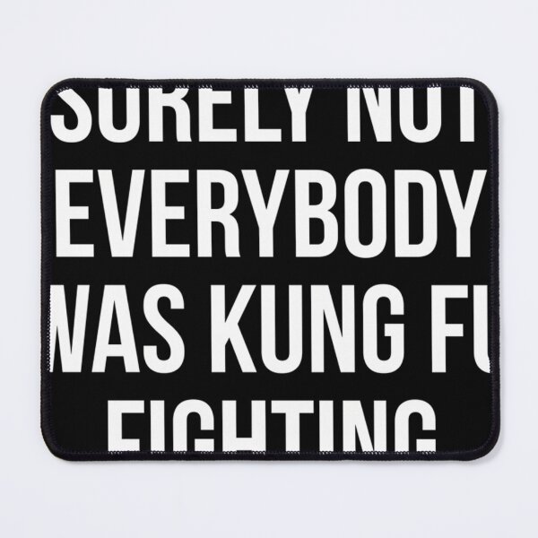 Item preview,  Surely Not Everybody Was Kung Fu Fighting designed and sold by CandaceEichmann.