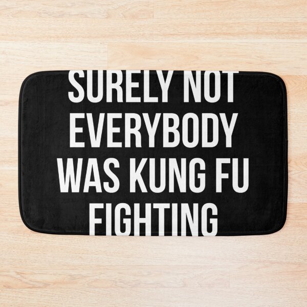 Item preview,  Surely Not Everybody Was Kung Fu Fighting designed and sold by CandaceEichmann.
