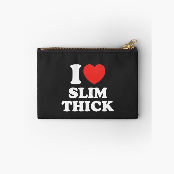 Item preview, I Love Slim Thick designed and sold by shitpostee.
