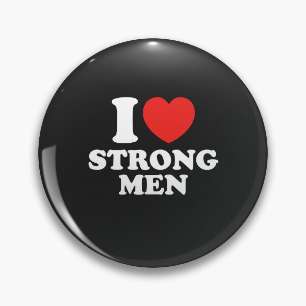 Item preview, I Love Strong Men designed and sold by shitpostee.
